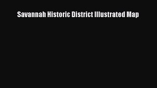 Savannah Historic District Illustrated Map  Free Books