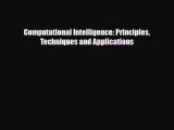 [PDF Download] Computational Intelligence: Principles Techniques and Applications [Read] Online