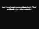 [PDF Download] Algorithmic Randomness and Complexity (Theory and Applications of Computability)