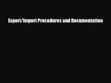[PDF Download] Export/Import Procedures and Documentation [Read] Full Ebook