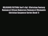 RELIGIOUS FICTION: Surf's Up!  (Christian Fantasy Romance) (Clean Humorous Romance) (Romantic