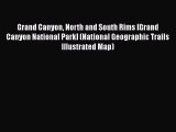 Grand Canyon North and South Rims [Grand Canyon National Park] (National Geographic Trails