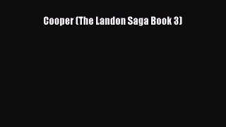 Cooper (The Landon Saga Book 3)  Free Books