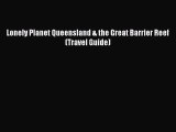 Lonely Planet Queensland & the Great Barrier Reef (Travel Guide)  Free Books