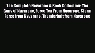 The Complete Navarone 4-Book Collection: The Guns of Navarone Force Ten From Navarone Storm