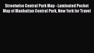 Streetwise Central Park Map - Laminated Pocket Map of Manhattan Central Park New York for Travel