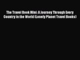 The Travel Book Mini: A Journey Through Every Country in the World (Lonely Planet Travel Books)