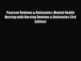 Pearson Reviews & Rationales: Mental Health Nursing with Nursing Reviews & Rationales (3rd