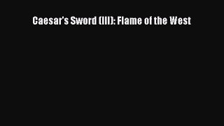 Caesar's Sword (III): Flame of the West  Free Books