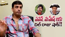 Dil Raju Given Shock To Pawan Kalyan And Mahesh Babu - Filmy Focus