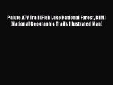 Paiute ATV Trail [Fish Lake National Forest BLM] (National Geographic Trails Illustrated Map)