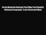 Rocky Mountain National Park [Map Pack Bundle] (National Geographic Trails Illustrated Map)