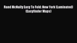 Rand McNally Easy To Fold: New York (Laminated) (Easyfinder Maps)  PDF Download