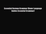 Essential German Grammar (Dover Language Guides Essential Grammar) Free Download Book