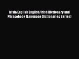Irish/English English/Irish Dictionary and Phrasebook (Language Dictionaries Series)  Free