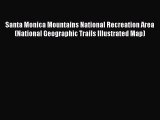 Santa Monica Mountains National Recreation Area (National Geographic Trails Illustrated Map)