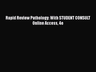 Rapid Review Pathology: With STUDENT CONSULT Online Access 4e  Free Books