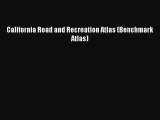 California Road and Recreation Atlas (Benchmark Atlas)  Free Books