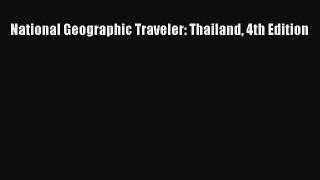 National Geographic Traveler: Thailand 4th Edition  Free Books