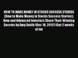 PDF Download HOW TO MAKE MONEY IN STOCKS SUCCESS STORIES {How to Make Money in Stocks Success