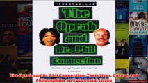 Download PDF  The Oprah and Dr Phil Connection Their Lives Career and Philosophies on Successful FULL FREE