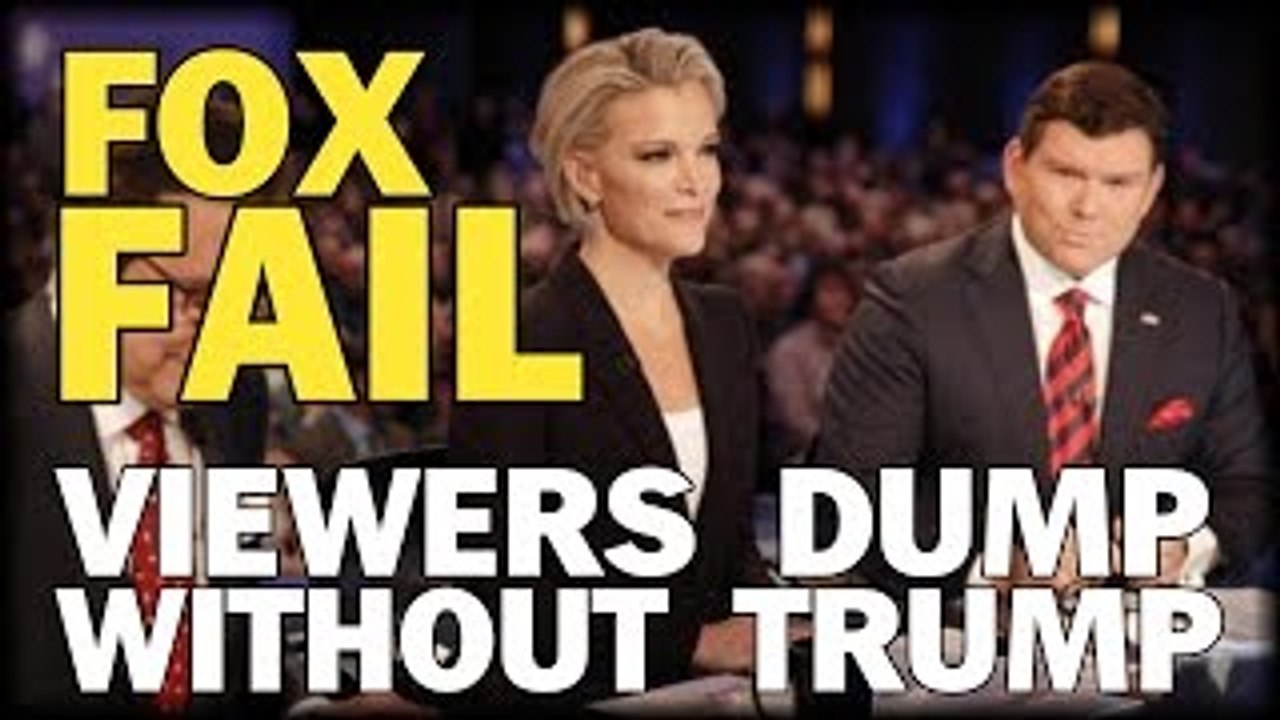 FOX FAIL: VIEWERS DUMP WITHOUT TRUMP