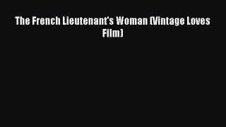 The French Lieutenant's Woman (Vintage Loves Film) Read Online PDF