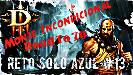 Diablo 3 Ros, Monje Incondicional, Reto Solo Azul #13