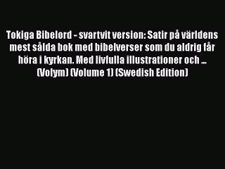 [PDF Download] Tokiga Bibelord - svartvit version: Satir på världens mest sålda bok med bibelverser