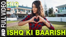 Ishq Ki Baarish (Full Video) Ishq Forever | Javed Ali & Shreya Ghoshal, Krishna Chaturvedi & Ruhi Singh | New Song 2016 HD