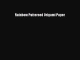 Rainbow Patterned Origami Paper  PDF Download