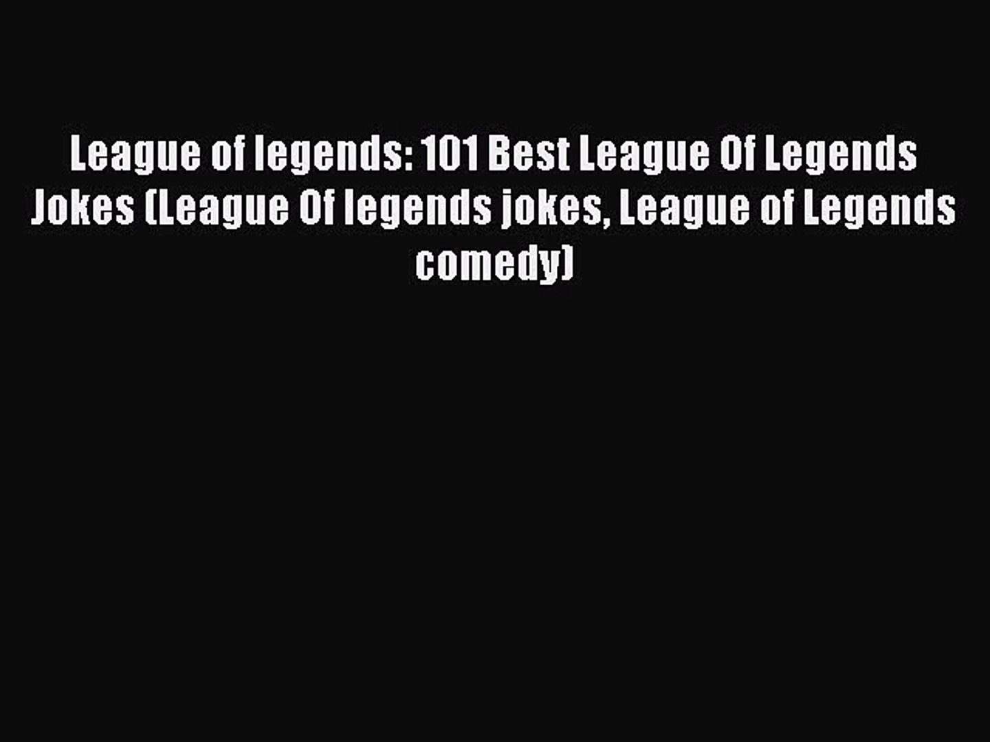 Pdf Download League Of Legends 101 Best League Of Legends