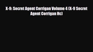 [PDF Download] X-9: Secret Agent Corrigan Volume 4 (X-9 Secret Agent Corrigan Hc) [Read] Full