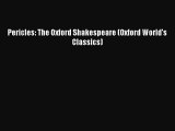 Pericles: The Oxford Shakespeare (Oxford World's Classics) Read Online PDF