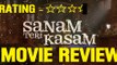 SANAM TERI KASAM-Movie Review | Rating | collections | Public Review