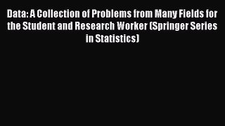 Data: A Collection of Problems from Many Fields for the Student and Research Worker (Springer