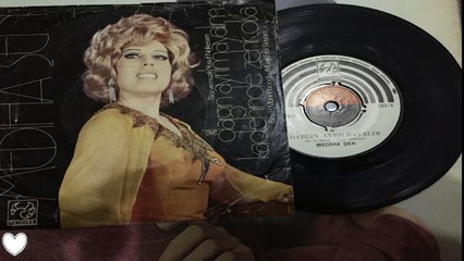 Mediha Şen - Kadehimde zehir olsa (45lik Plak kaydı)