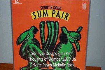 Sonny & Doug "Thoughts of Slumber" 1977 US  Psych Melodic Rock