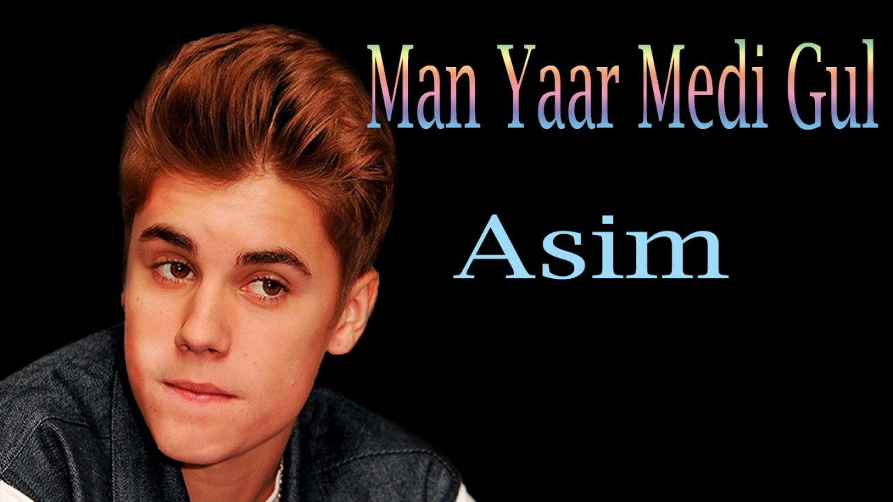Asim - Man Yaar Medi Gul