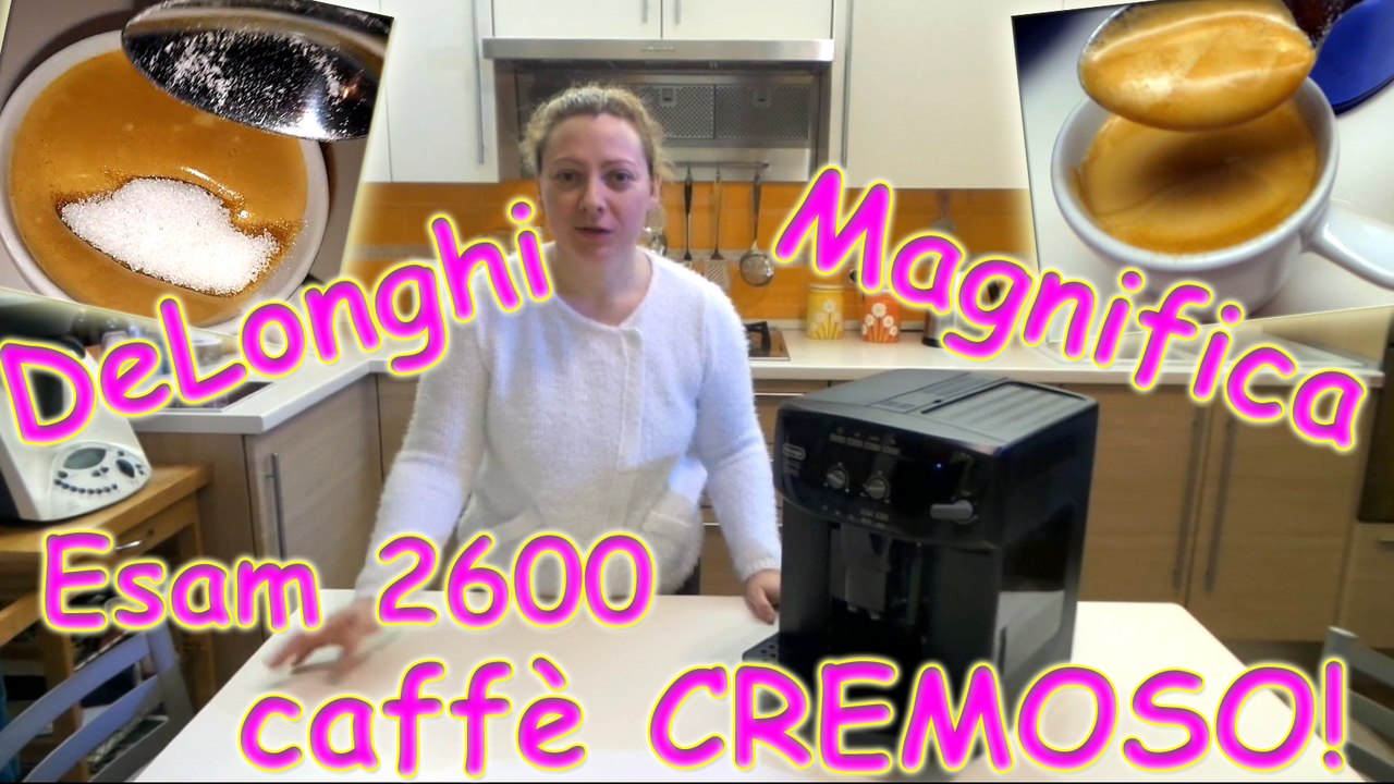 DeLonghi Magnifica ESAM 2600 superautomatica macchina caffè recensione  caffè cremoso cremosissimo - Video Dailymotion