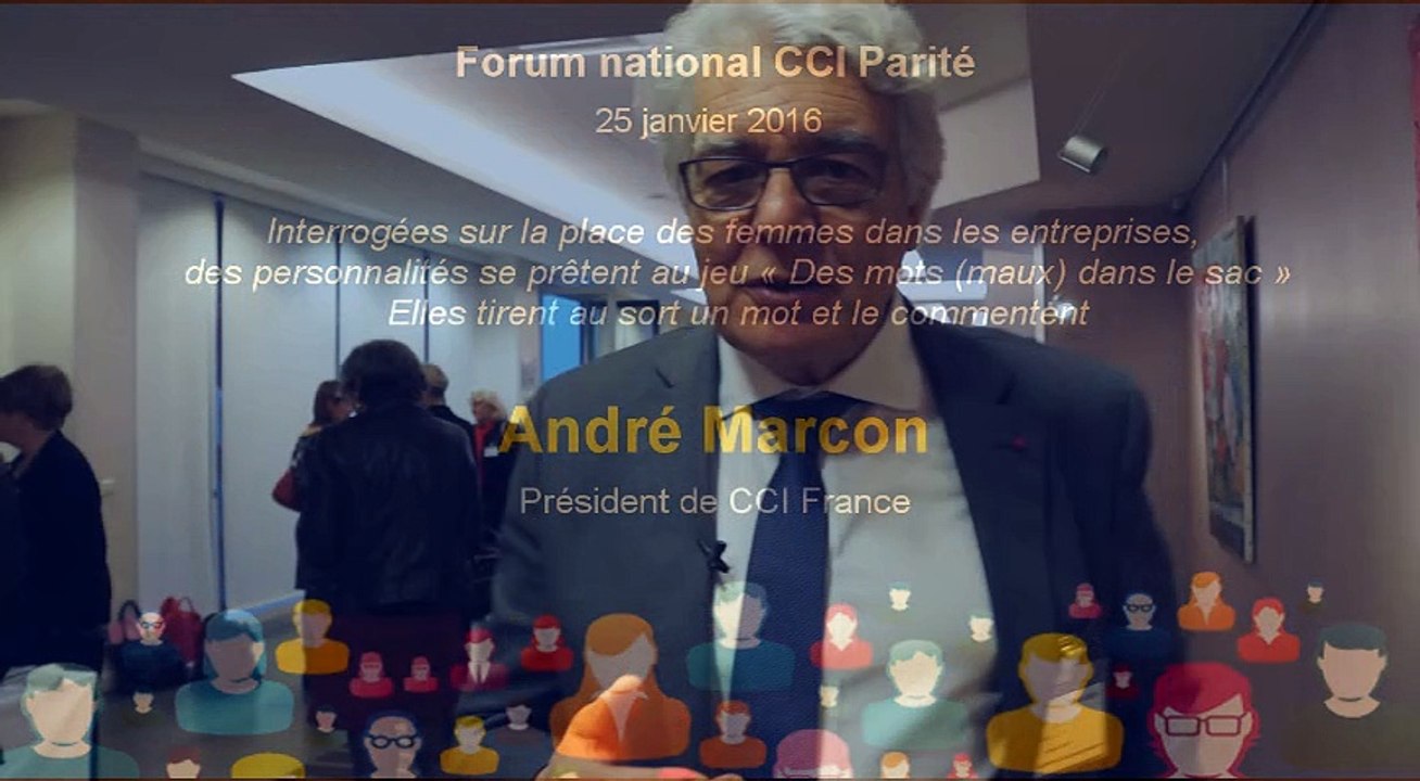 Andre Marcon - Témoignage Forum CCI Parité
