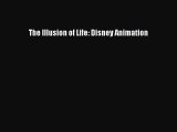 [PDF Télécharger] The Illusion of Life: Disney Animation [lire] en ligne[PDF Télécharger] The