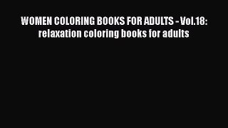 [PDF Télécharger] WOMEN COLORING BOOKS FOR ADULTS - Vol.18: relaxation coloring books for adults