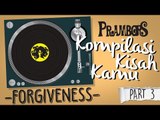 Kompilasi Kisah Kamu - Forgiveness (Part 3) Ramadhan Prambors
