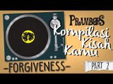 Kompilasi Kisah Kamu - Forgiveness (Part 2) Ramadhan Prambors