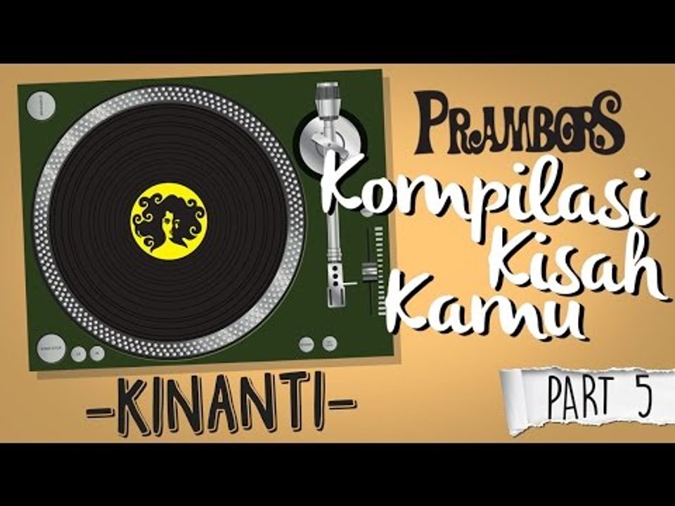 Kompilasi Kisah Kamu - Kinanti (Part 5) Ramadhan Prambors
