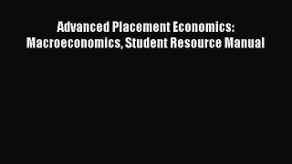 [PDF Download] Advanced Placement Economics: Macroeconomics Student Resource Manual [PDF] Full