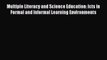 Multiple Literacy and Science Education: Icts in Formal and Informal Learning Environments