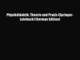 Physikdidaktik: Theorie und Praxis (Springer-Lehrbuch) (German Edition)  Free Books