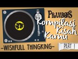 Kompilasi Kisah Kamu - Wishful Thinking (Part 1) Ramadhan Prambors